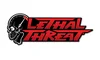 LETHAL THREAT